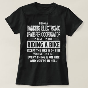 Banking Electronic Transfer Coordinator T-Shirt
