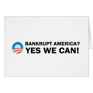 Bankrupt America? Yes We Can!