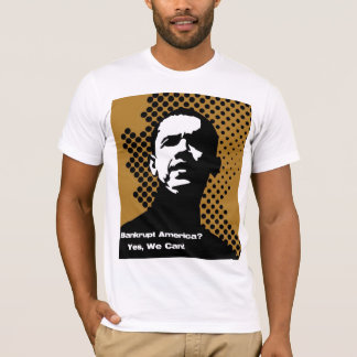 BANKRUPT AMERICA - YES WE CAN T-Shirt