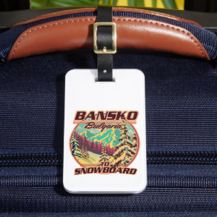 Bankso Bulgaria to Snowboard logo Luggage Tag