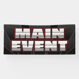 BANNER MAIN EVENT  - 2.5'x6'
