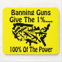 Banning Guns Give The 1% 100% Of The Power  #