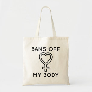 Bans Off My Body Tote Bag