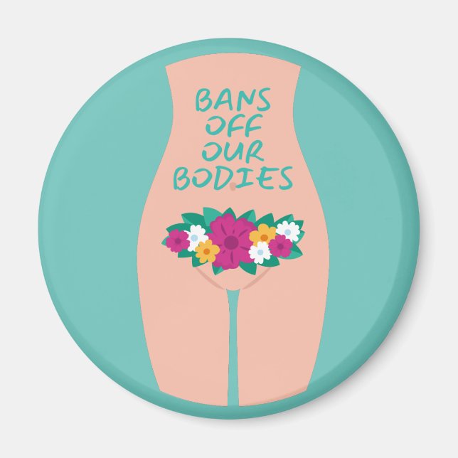 Bans Off Our Bodies Aqua  Magnet (Front)