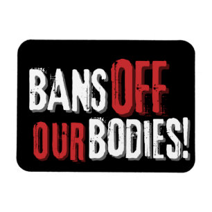 Bans Off Our Bodies Pro-Choice  Magnet