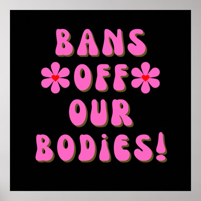 Bans Off Our Bodies Retro Pink Typography Square Poster (Front)