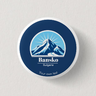 Bansko Bulgaria mountain ski resort name 3 Cm Round Badge