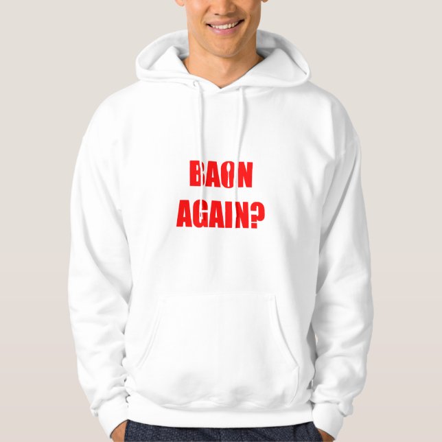 Baon Again? Red Text Unisex Hoodie (Front)