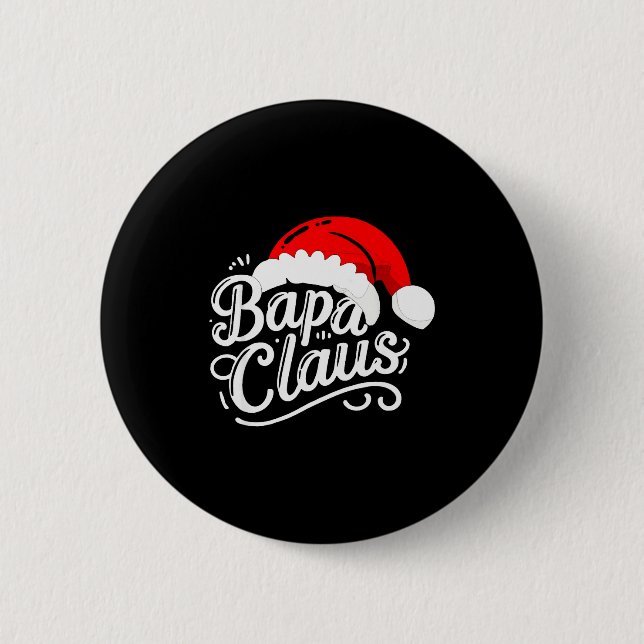 Bapa Claus Christmas Santa's Pajama Family Matchin 6 Cm Round Badge (Front)