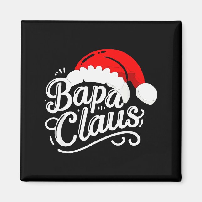 Bapa Claus Christmas Santa's Pajama Family Matchin Magnet (Front)
