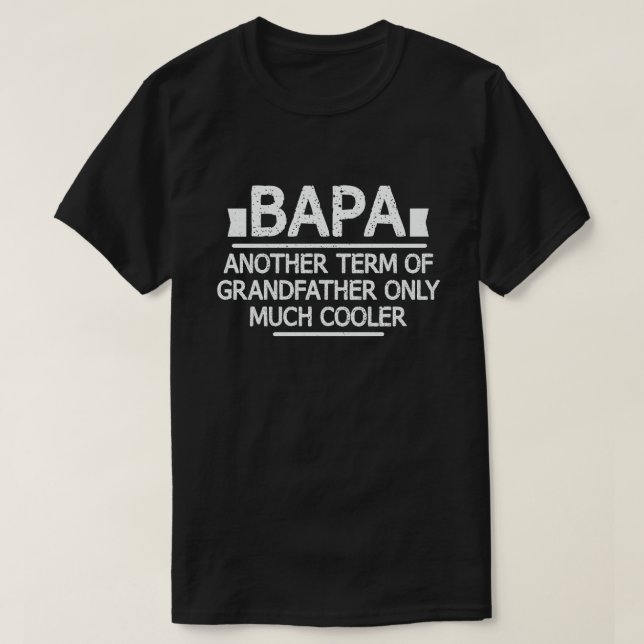 Bapa Definition Funny Meaning Cool Grandpa Gift  T-Shirt (Design Front)