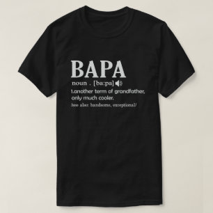 Bapa Definition Funny Meaning Funny Grandpa Gift T-Shirt