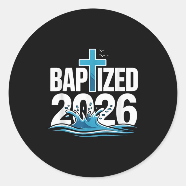 Baptised 2026  classic round sticker (Front)