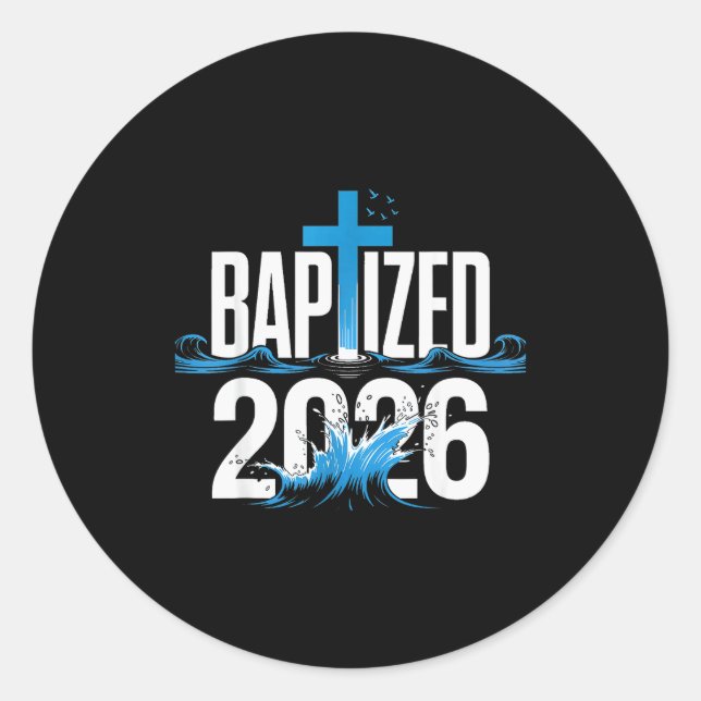 Baptised 2026  classic round sticker (Front)