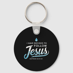 Baptised I Have Decided To Follow Jesus Baptism  Key Ring