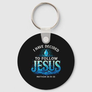 Baptised I Have Decided To Follow Jesus Baptism  Key Ring