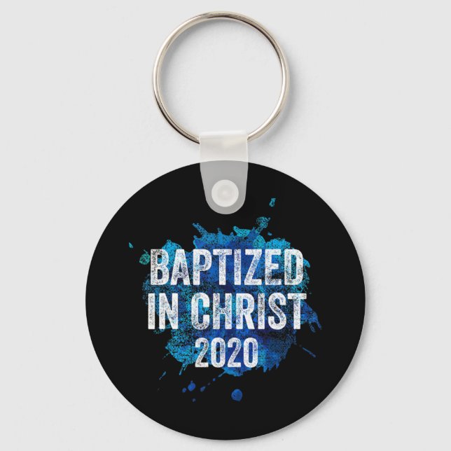 Baptised in Christ 2020 Baptism Church Christian C Key Ring (Front)
