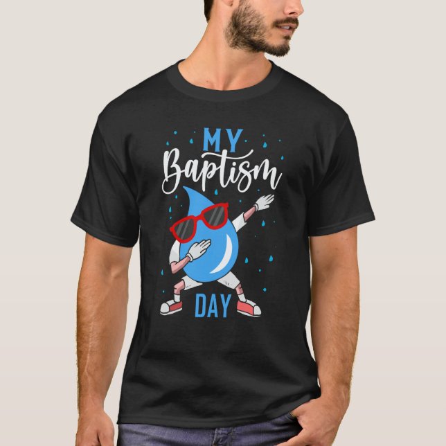 Baptism Dabbing Christian God Baptism Baptised T-Shirt (Front)