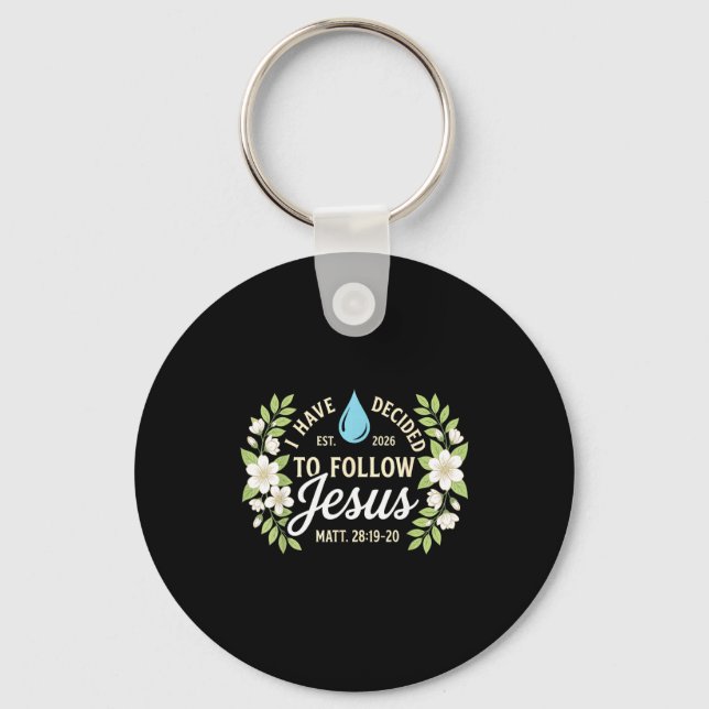 Baptism have decided to follow jesus scripture key ring (Front)