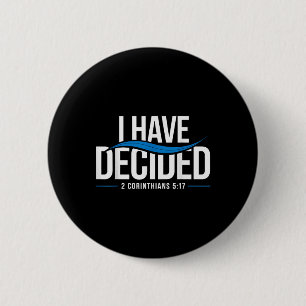Baptism I Have Decided Baptised _1  6 Cm Round Badge