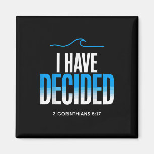 Baptism I Have Decided Baptised  Magnet