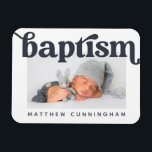 Baptism Modern Bold Simple  Photo Thank You Magnet<br><div class="desc">This simple and classic design is composed of serif typography and add a custom photo. This design is modern,  chic,  playful and fun.</div>
