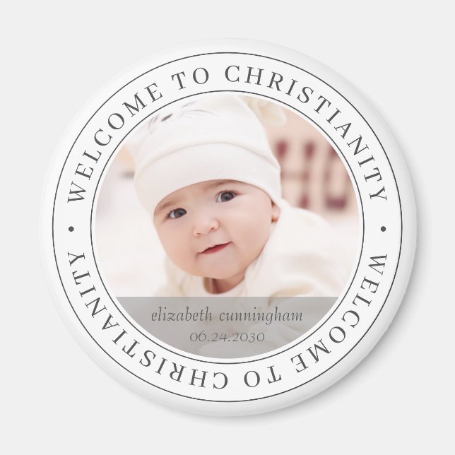 Baptism Simple Welcome to Christianity Photo Magnet (Front)