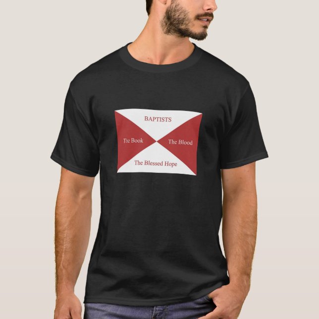 Baptist Memes: Baptist Flag T-Shirt (Front)
