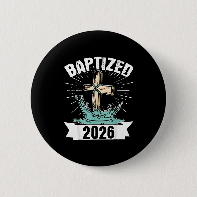 Baptized 2026  6 cm round badge (Front)