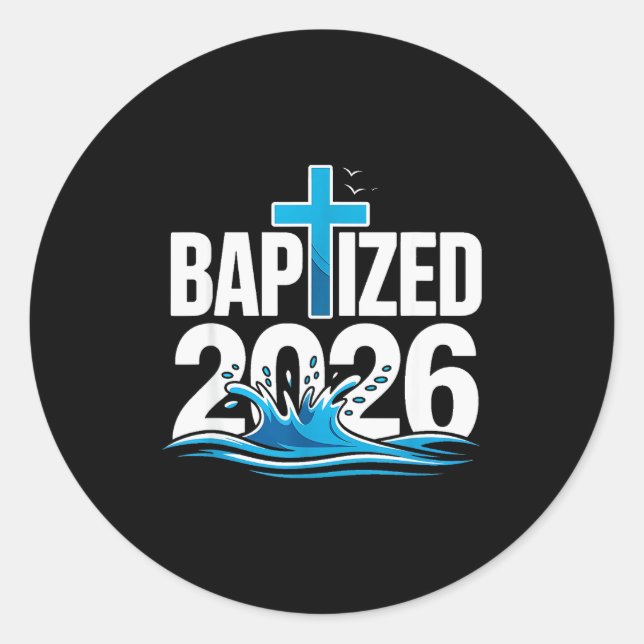 Baptized 2026  classic round sticker (Front)