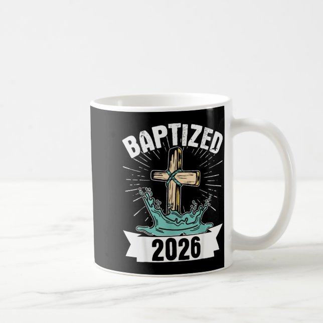 Baptized 2026  coffee mug (Right)