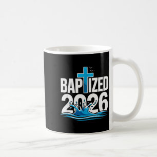 Baptized 2026 coffee mug
