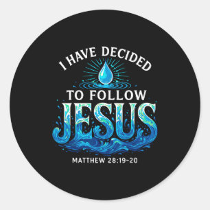 Baptized I Have Decided To Follow Jesus Baptism Classic Round Sticker