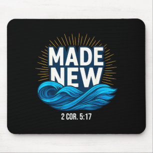 Baptized Made New Baptism  Mouse Mat