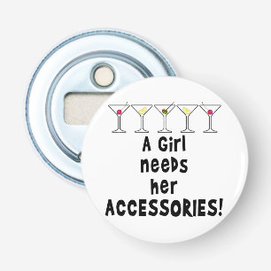 BAR BOTTLE OPENER, GIRL NEEDS HER ACCESSORIES OPENER