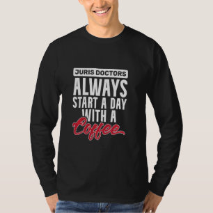 Bar Exam Juris Doctor Qualified Law School Graduat T-Shirt