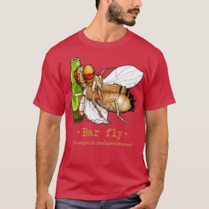 Bar fly  T-Shirt