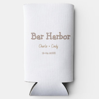 Bar Harbour bachelorette party bridesmaid wedding  Seltzer Can Cooler