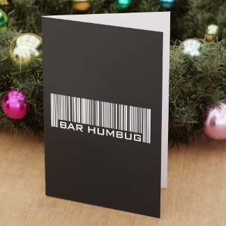 Bar Humbug - Funny Anti Christmas Humour Holiday Card