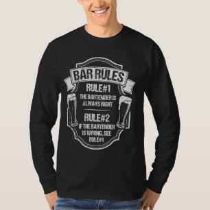 Bar Rules Drink Club Bar Alcohol Bartender Party D T-Shirt