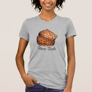 Bara Brith Welsh Speckled Bread Fruit Loaf UK Food T-Shirt