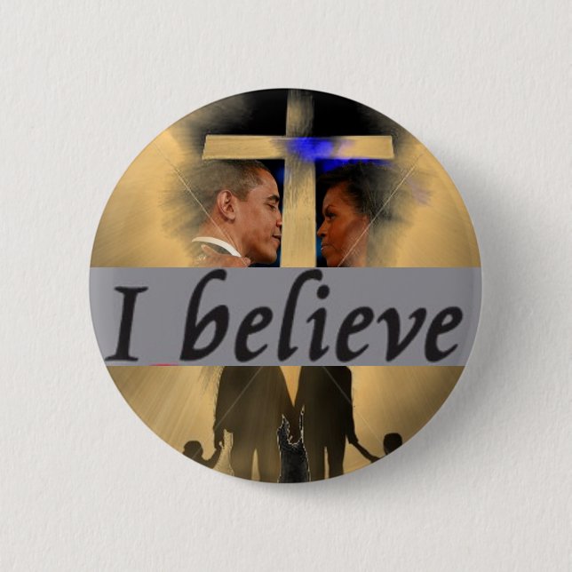 Barack and Michelle Obama - I believe 6 Cm Round Badge (Front)