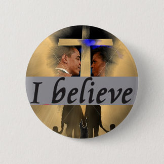 Barack and Michelle Obama - I believe 6 Cm Round Badge