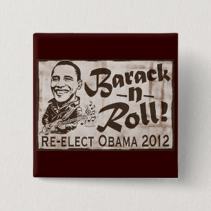 Barack and Roll Obama 2012 Gear 15 Cm Square Badge