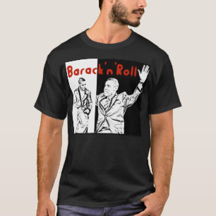 Barack 'n' Roll Obama T-Shirt