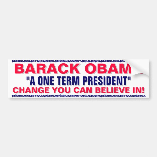 BARACK OBAMA - A ONE TERM PRESIDENT BUMPER STICKER (Front)