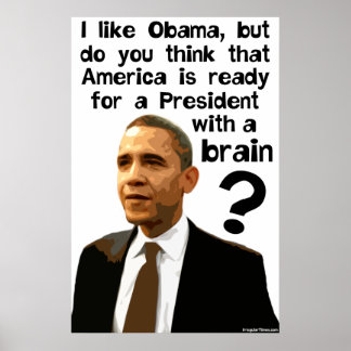 Barack Obama - A President Wth A Brain Poster