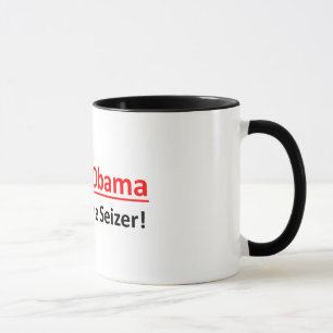 Barack Obama, All Hail The Seizer! Coffee Mug