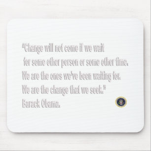 Barack Obama Change quote Mouse Mat