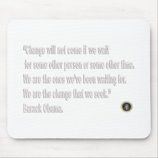 Barack Obama Change quote Mouse Mat